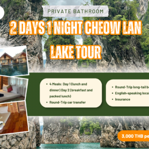 2 Days 1 Night Cheow Lan Lake Tour