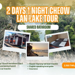 2 Days 1 Night Cheow Lan Lake Tour